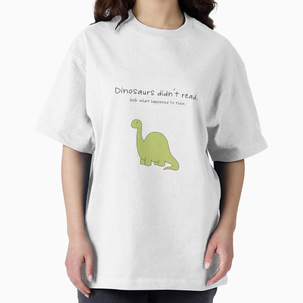 Dinosaurs didn't read. by BlogInBetween T-Shirts, Hoodie, Sweatshirt | BlankRebels.com (Image 2)