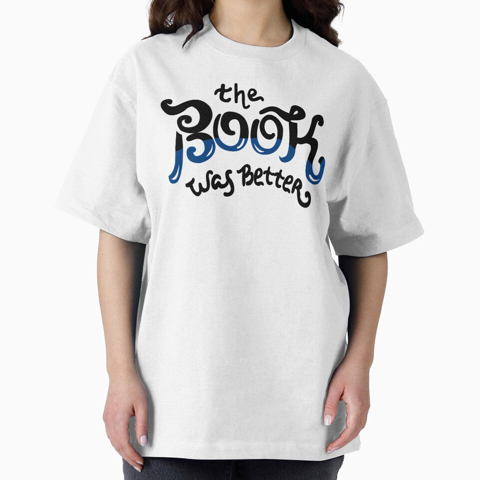 The Book Was Better by KsuAnn T-Shirts, Hoodie, Sweatshirt | BlankRebels.com (Image 2)