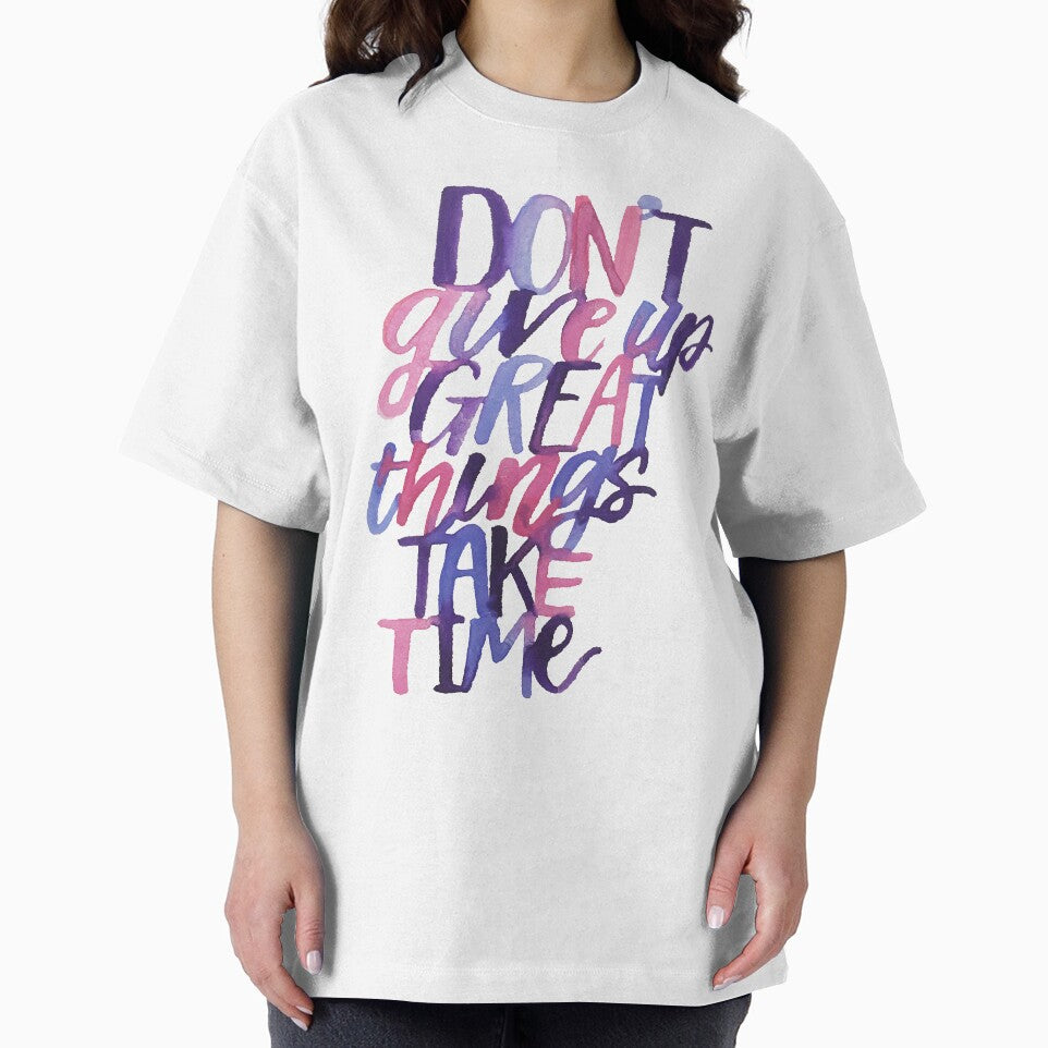 Great things take time by acrylicsandink T-Shirts, Hoodie, Sweatshirt | BlankRebels.com (Image 2)