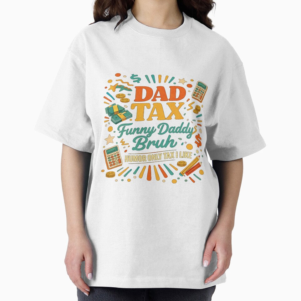 Funny Dad Tax Only I Like Retro Humor Design by Pawsome Quotes