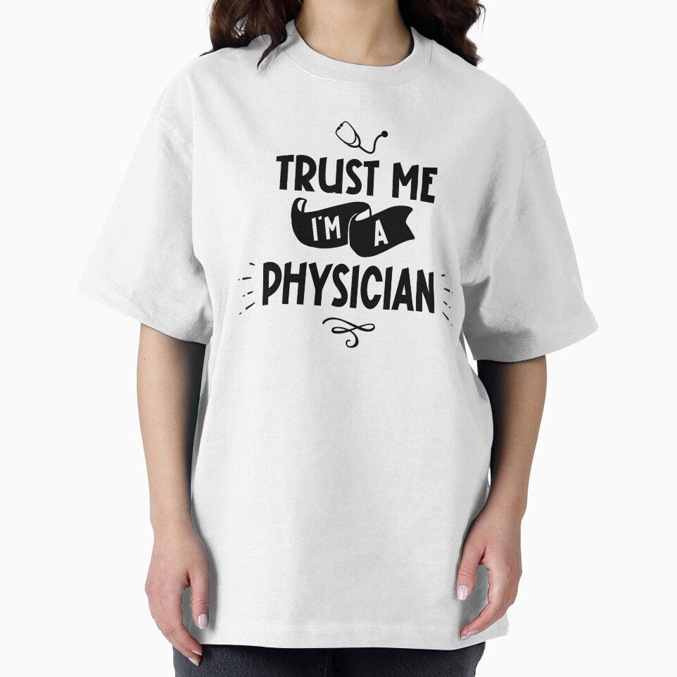 Trust Me I'm a Physician Black Text by inspiredalike T-Shirts, Hoodie, Sweatshirt | BlankRebels.com (Image 2)
