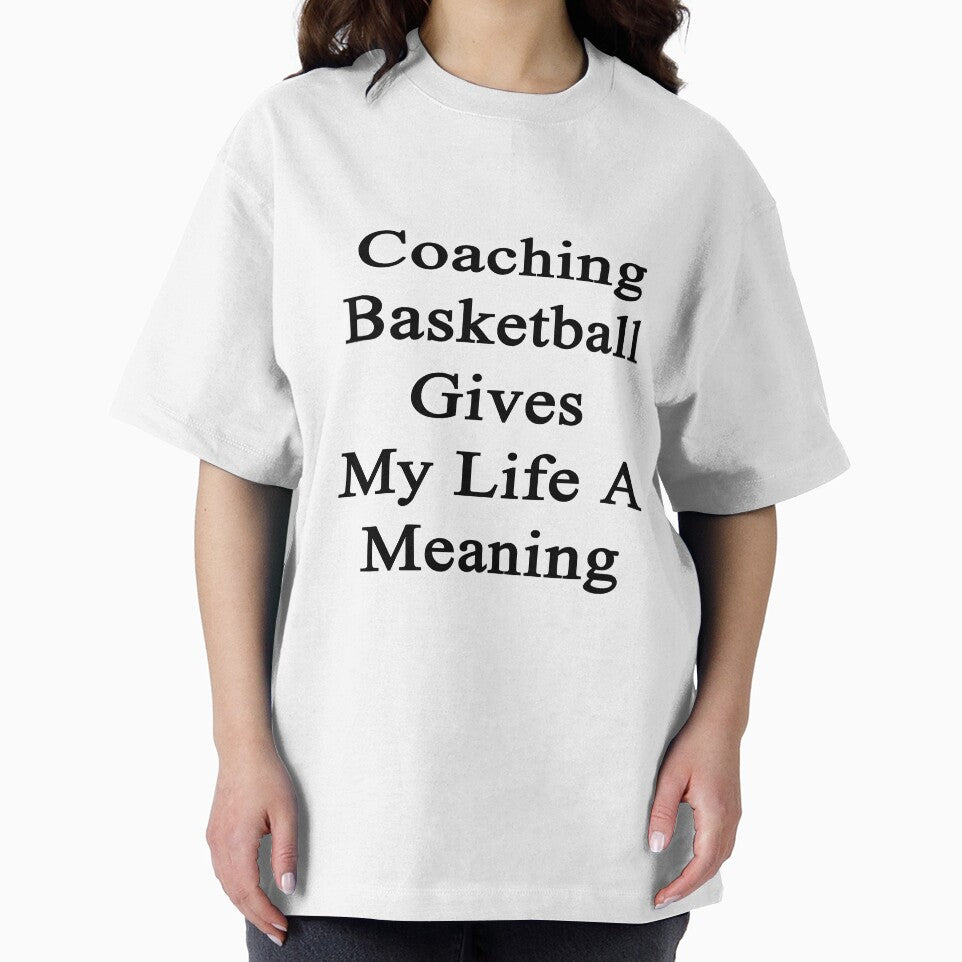 Coaching Basketball Gives My Life A Meaning by supernova23 T-Shirts, Hoodie, Sweatshirt | BlankRebels.com (Image 2)