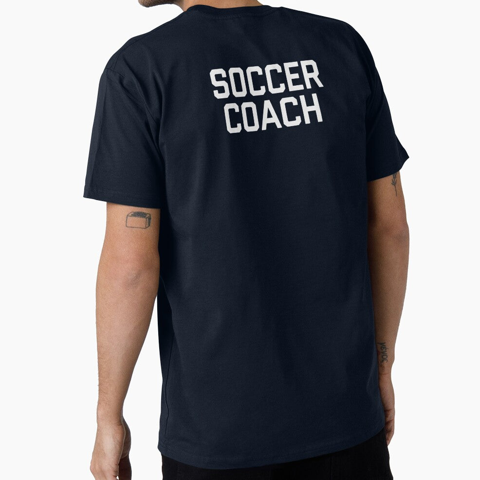 Soccer Coach | Soccer Teacher | Coach Shirt by No-Leg-Bones