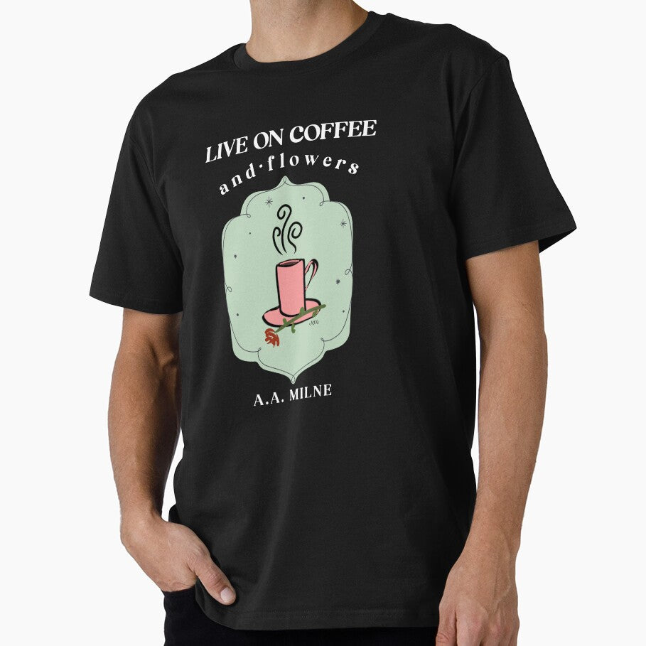 Copy of AA Milne Light Academia Coffee and Flowers Quote On Coffee Brown by IceCreamMuseum T-Shirts, Hoodie,... (Image 1)