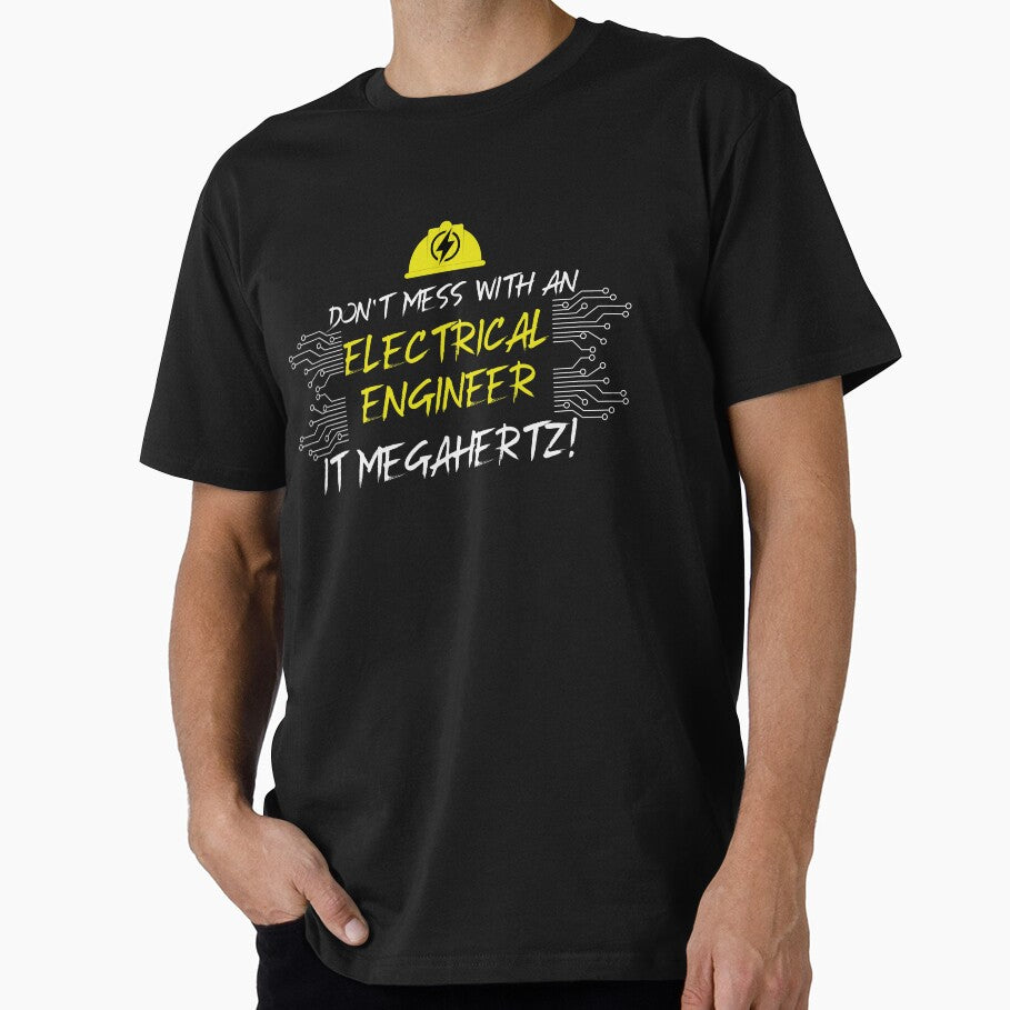 Don't Mess With An Electrical Engineer It Megahertz by Anela-MC