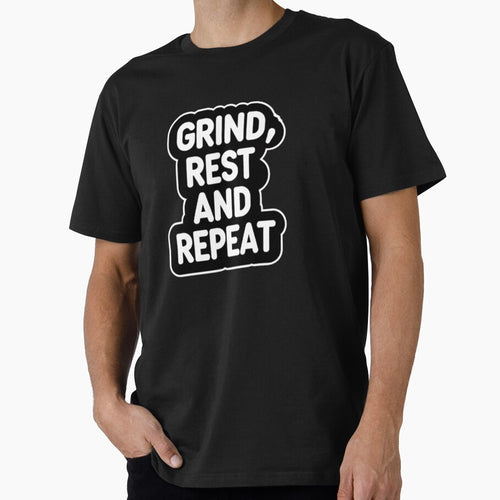 "Grind, rest and repeat" minimalist motivational sticker design by Motivated Sensei T-Shirts, Hoodie, Sweatshirt (Image 1)