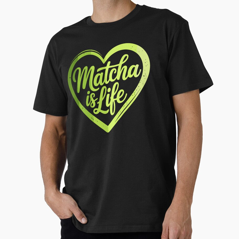 Matcha Is Life – Green Tea Lover Aesthetic Quote by dianadouri T-Shirts, Hoodie, Sweatshirt | BlankRebels.com (Image 1)