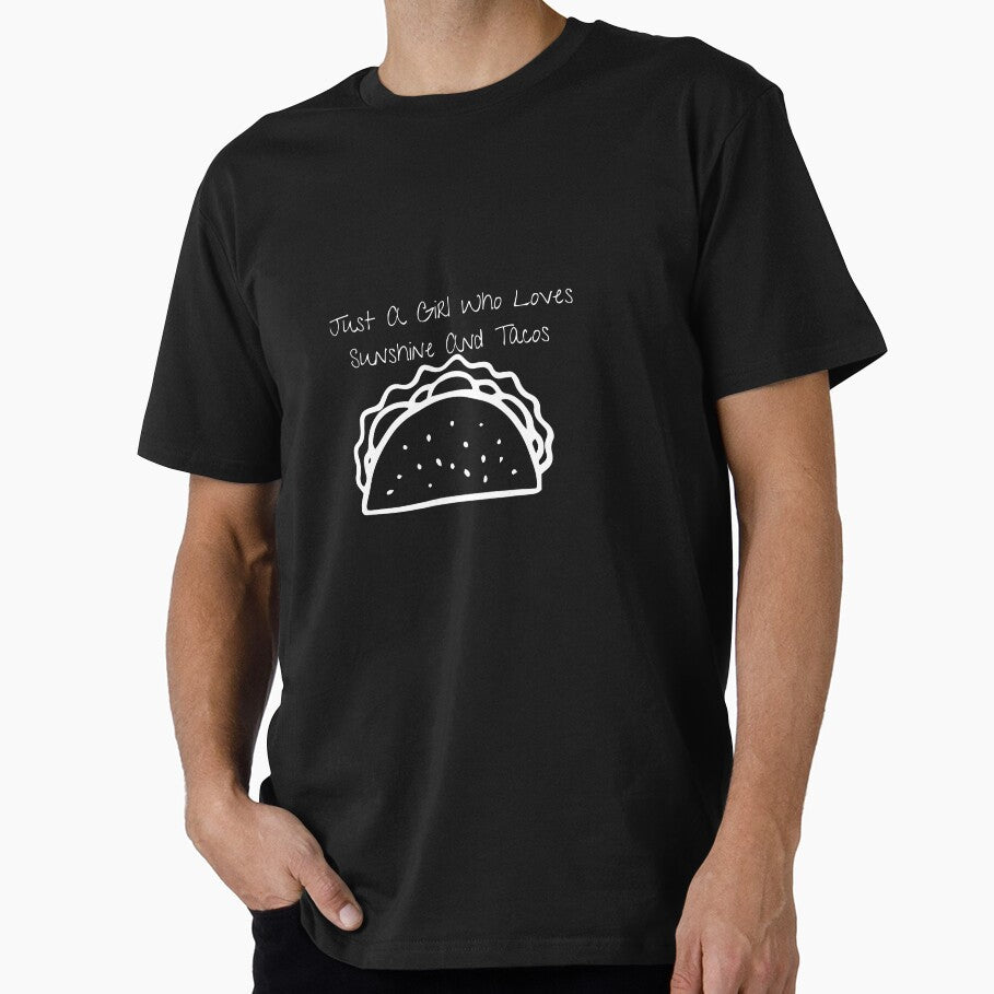 Just a girl who loves sunshine and tacos by Sasi1037 T-Shirts, Hoodie, Sweatshirt | BlankRebels.com (Image 1)