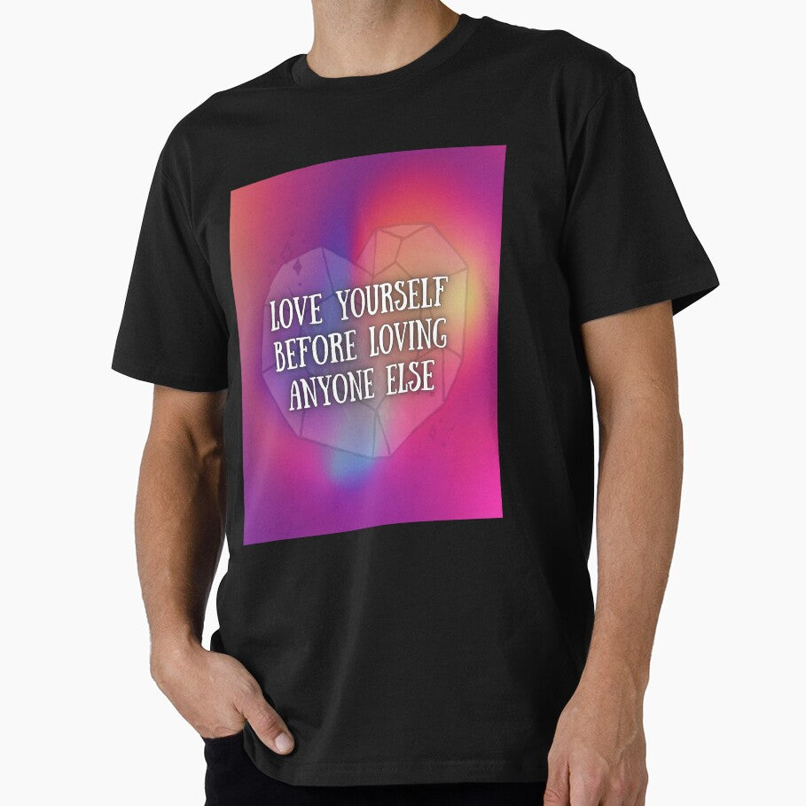 Love yourself before loving anyone else by TinyTank8 T-Shirts, Hoodie, Sweatshirt | BlankRebels.com (Image 1)