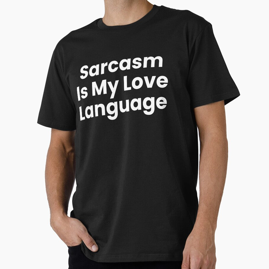 Sarcasm is my love language by BlaisdellVibe