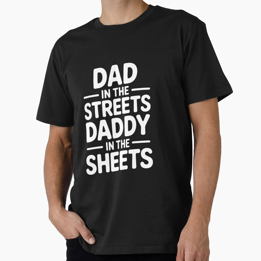Dad in the streets daddy in the on back by LorenzaStamm T-Shirts, Hoodie, Sweatshirt | BlankRebels.com (Image 1)