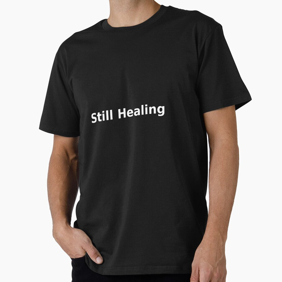 Still Healing by TYTANS-Shop T-Shirts, Hoodie, Sweatshirt | BlankRebels.com (Image 1)