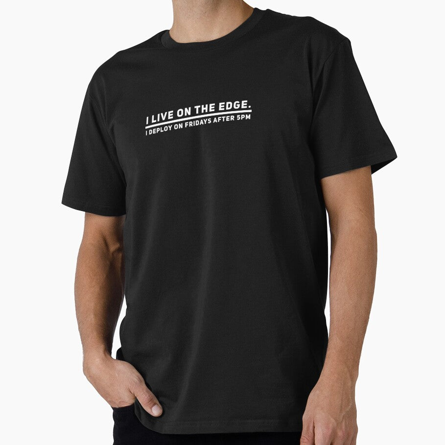 I Live On The Edge by codersuniform T-Shirts, Hoodie, Sweatshirt | BlankRebels.com (Image 1)