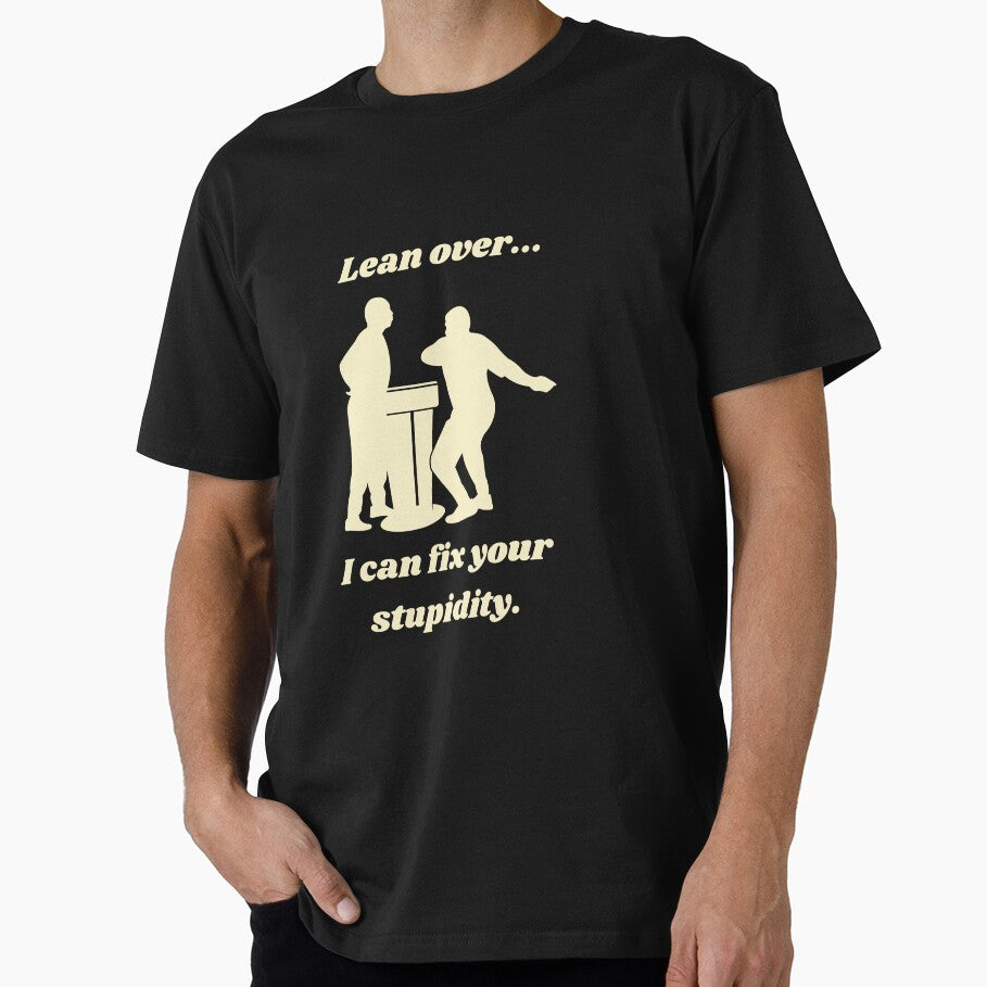 I can fix your stupidity funny t shirt Unisex Tee | Funny Tees About Stupid People | Stupidity Tees | Funny... (Image 1)