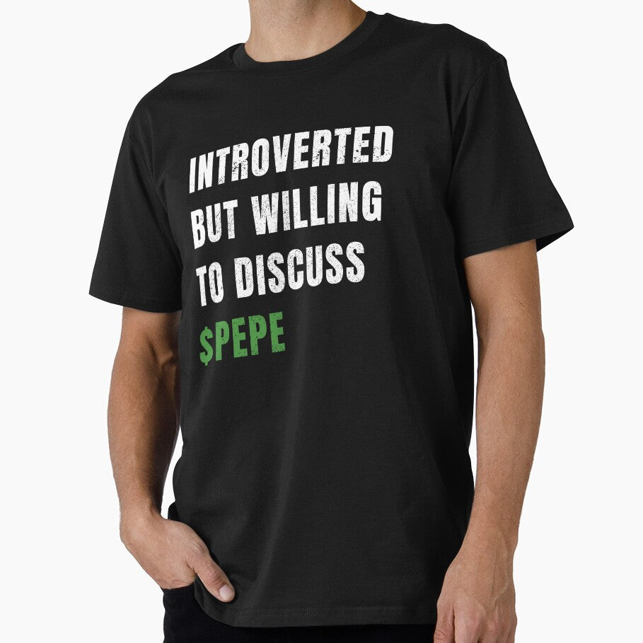 Introverted but Willing to Discuss Pepe Crypto Meme Funny Gift by juniperandthyme T-Shirts, Hoodie, Sweatshirt (Image 1)