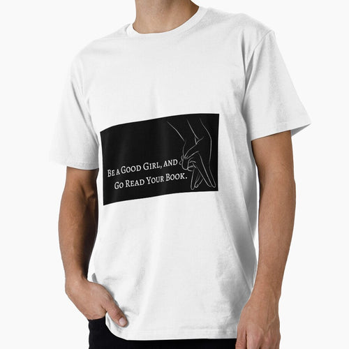 "be a good girl, and go read your book." dark romance books, readers by RomanceVibes T-Shirts, Hoodie, Sweatshirt (Image 1)