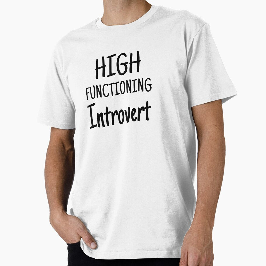 High functioning introvert by Alberto Dominguez T-Shirts, Hoodie, Sweatshirt | BlankRebels.com (Image 1)