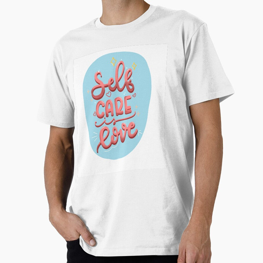 Self Care is Love Typography Design by maiemarielane T-Shirts, Hoodie, Sweatshirt | BlankRebels.com (Image 1)