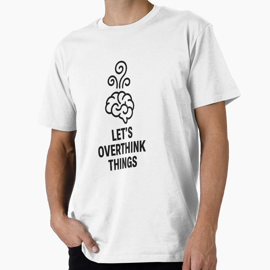 Let us overthink things by ArtisanTeeShop T-Shirts, Hoodie, Sweatshirt | BlankRebels.com (Image 1)