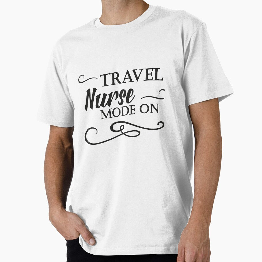 travel nurse mode on by ThebestArtshop T-Shirts, Hoodie, Sweatshirt | BlankRebels.com (Image 1)