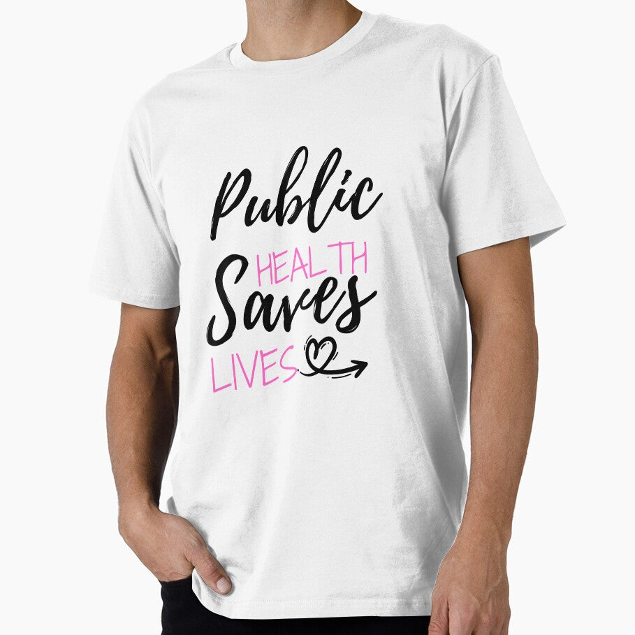 Public Health Saves Lives by ThebestArtshop T-Shirts, Hoodie, Sweatshirt | BlankRebels.com (Image 1)