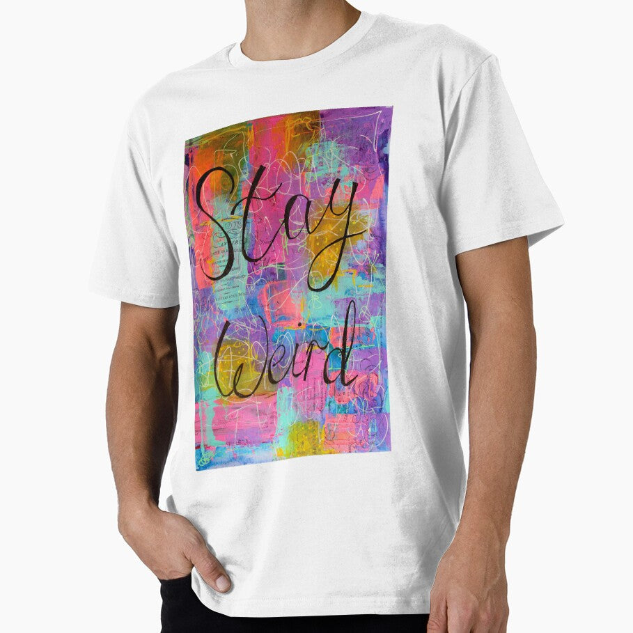 Stay weird by MyCraftyNell T-Shirts, Hoodie, Sweatshirt | BlankRebels.com (Image 1)