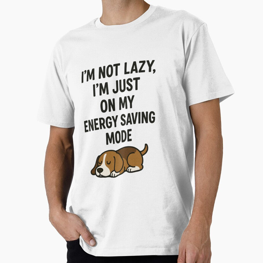I’m Not Lazy I’m Just On My Energy Saving Mode by NextLvlCreates T-Shirts, Hoodie, Sweatshirt | BlankRebels.com (Image 1)