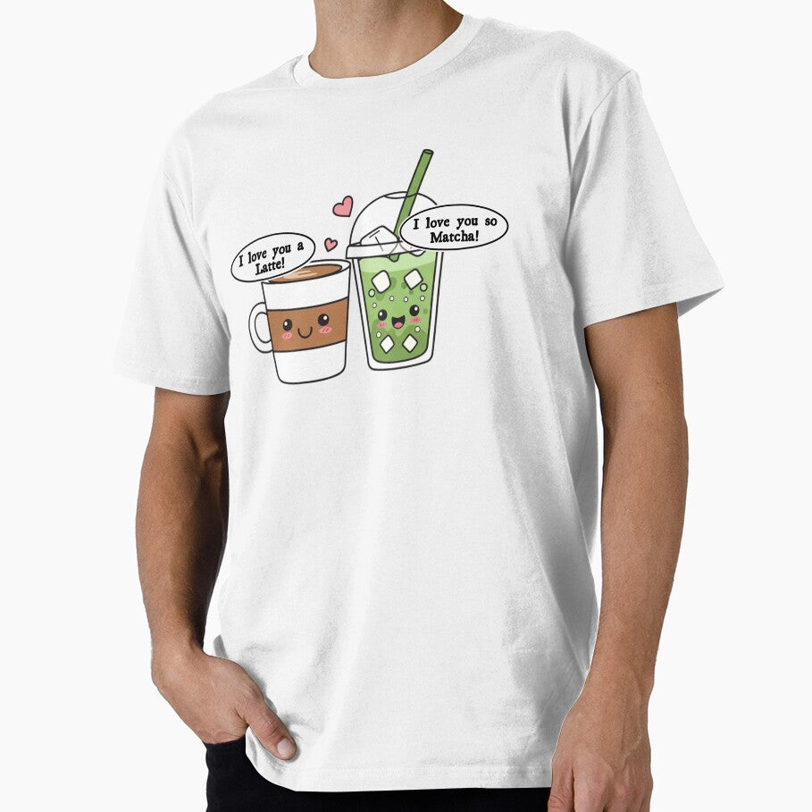 I Love You A Latte I Love You So Matcha Cute Coffee & Matcha Couple by dianadouri T-Shirts, Hoodie, Sweatshirt (Image 1)