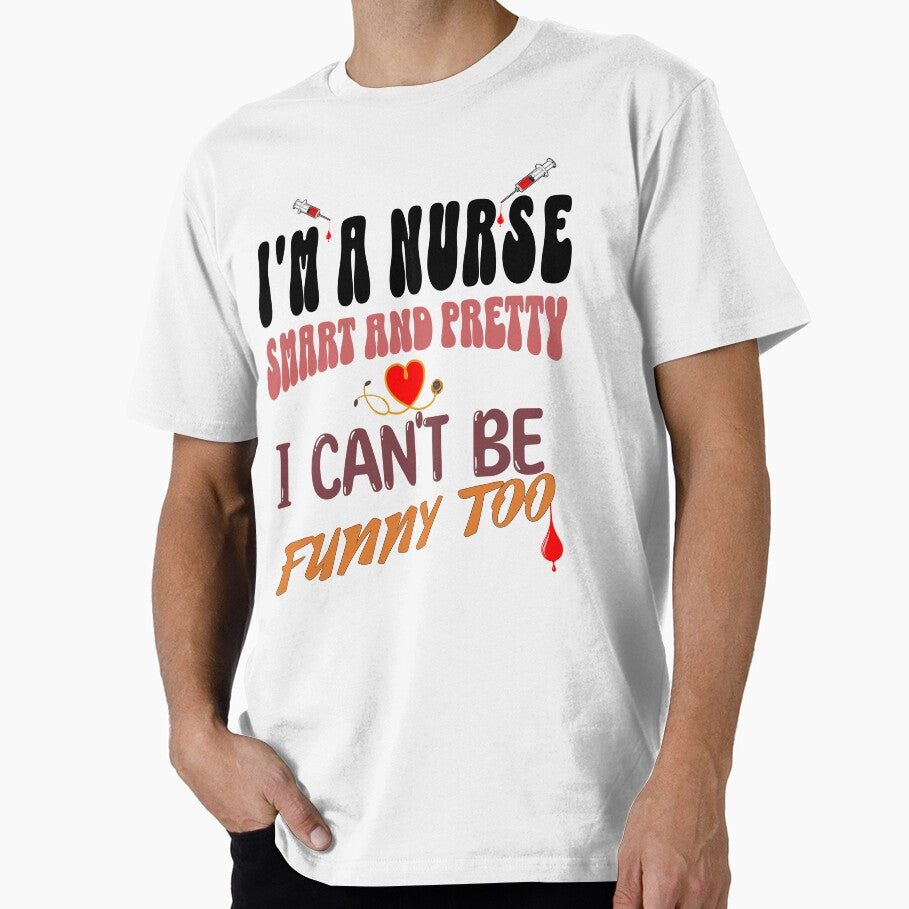 "I'm a Nurse. Smart and pretty—I can't be funny too!" – Perfect Gift for Healthcare Heroes by STB-CREATION... (Image 1)