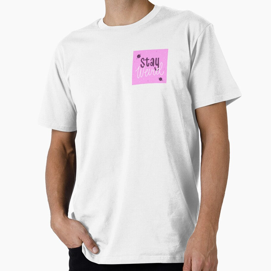 Stay weird by hannahmcclaindesign T-Shirts, Hoodie, Sweatshirt | BlankRebels.com (Image 1)