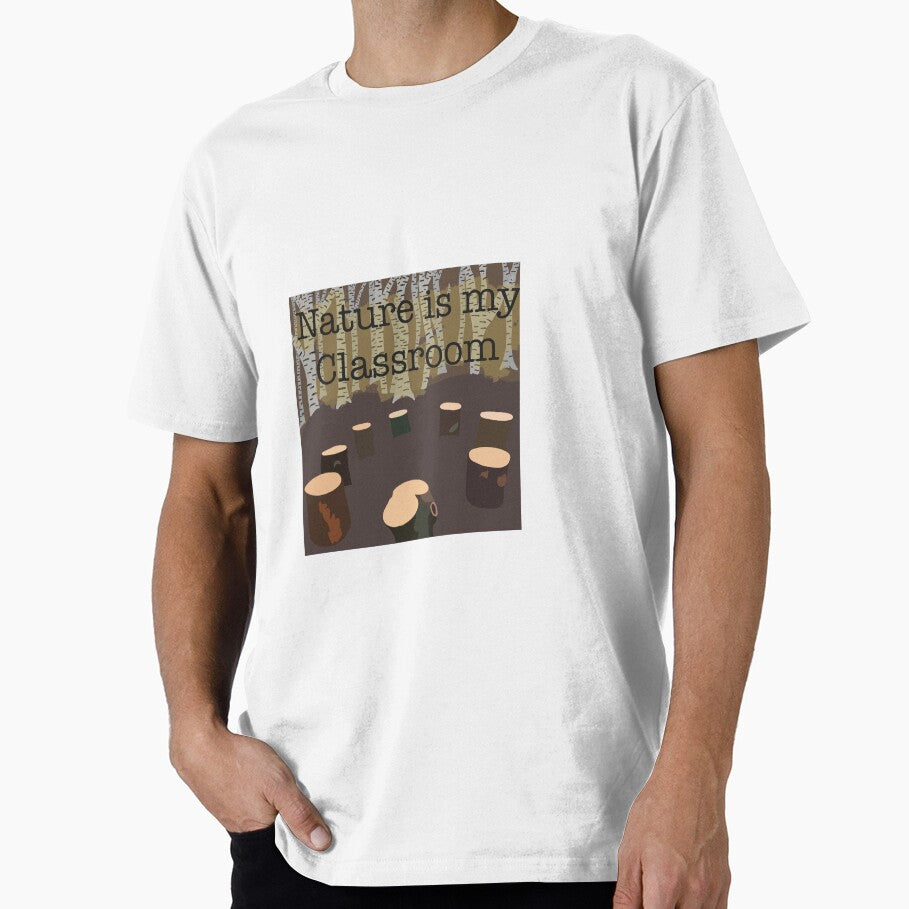 Nature is my classroom by npedrelli9 T-Shirts, Hoodie, Sweatshirt | BlankRebels.com (Image 1)