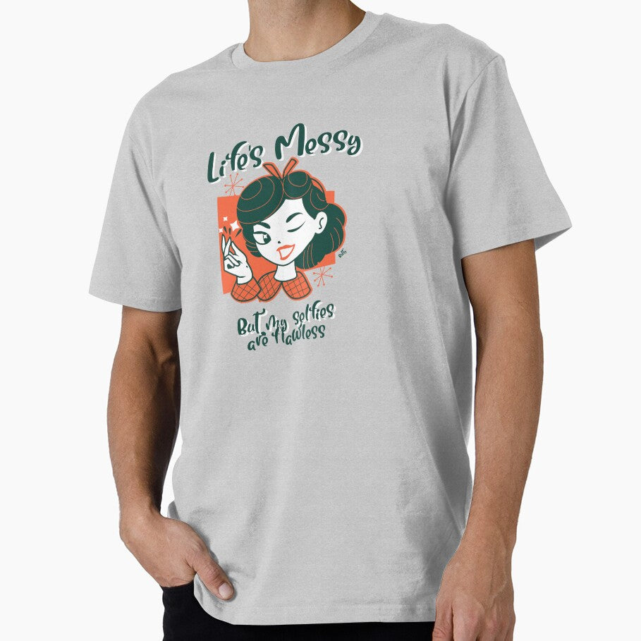 Lifes messy but my selfies are flawless TD019 by R-Marc-Designs T-Shirts, Hoodie, Sweatshirt | BlankRebels.com (Image 1)