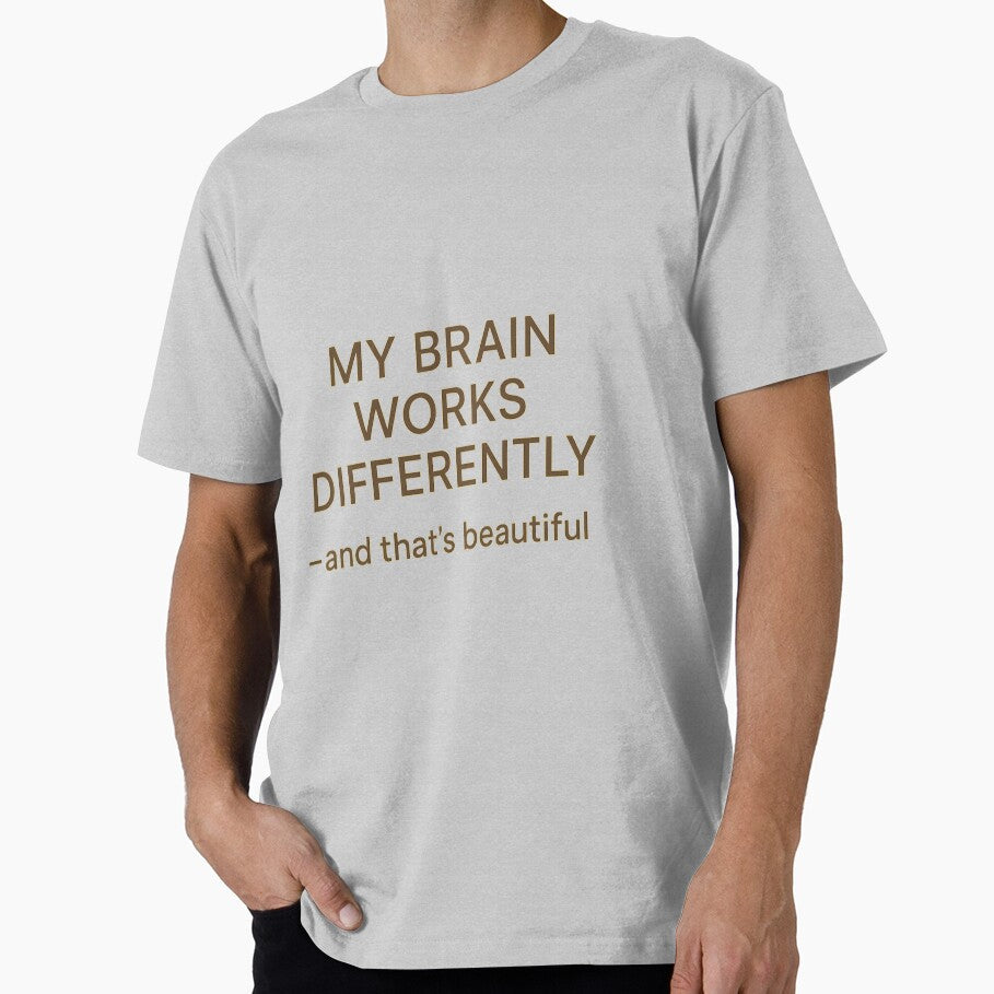 My Brain Works Differently Than Others and that's beautiful by Youssef-BM T-Shirts, Hoodie, Sweatshirt (Image 1)