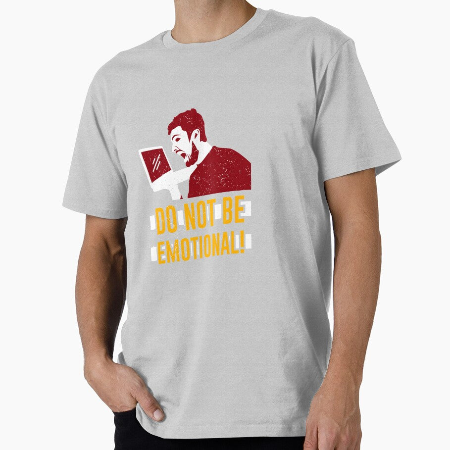 Don't be emotional gamer by PosterpartyCo T-Shirts, Hoodie, Sweatshirt | BlankRebels.com (Image 1)