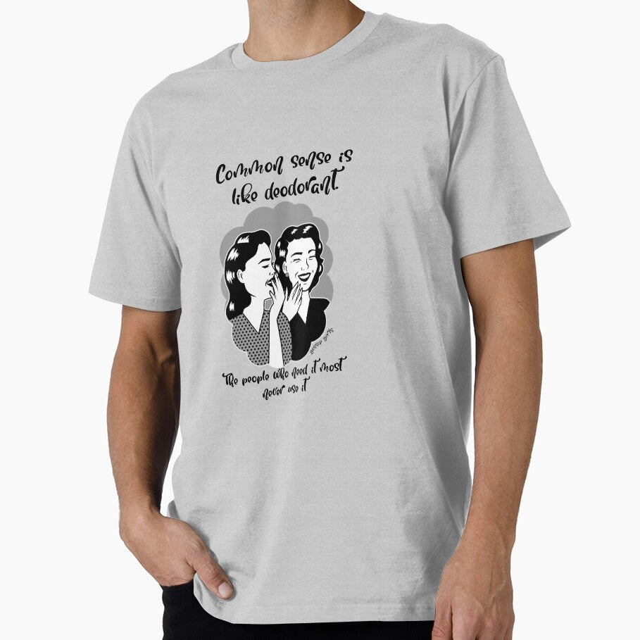 Common sense is like deoderant gossip girls DH017 by R-Marc-Designs T-Shirts, Hoodie, Sweatshirt | BlankRebels.com (Image 1)
