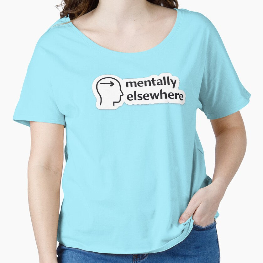Mentally Elsewhere Relatable Mood Meme by Retr0Tshirts T-Shirts, Hoodie, Sweatshirt | BlankRebels.com (Image 1)