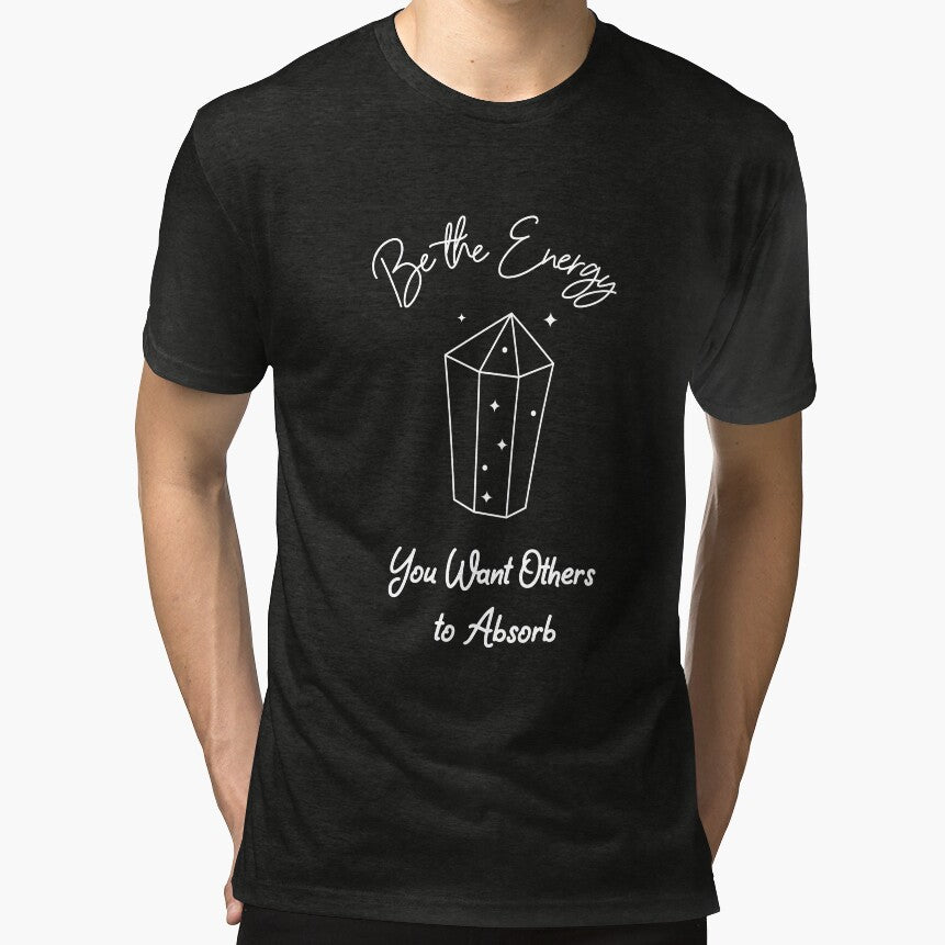 Be the energy you want others to absorb Positive Minimalist Motivational Vibe by niclothing T-Shirts, Hoodie,... (Image 1)