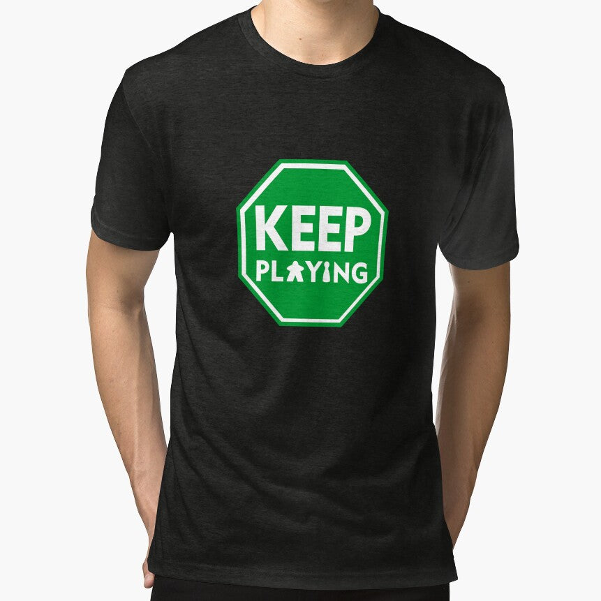 KEEP PLAYING! by AventurerosLúdicos T-Shirts, Hoodie, Sweatshirt | BlankRebels.com (Image 1)