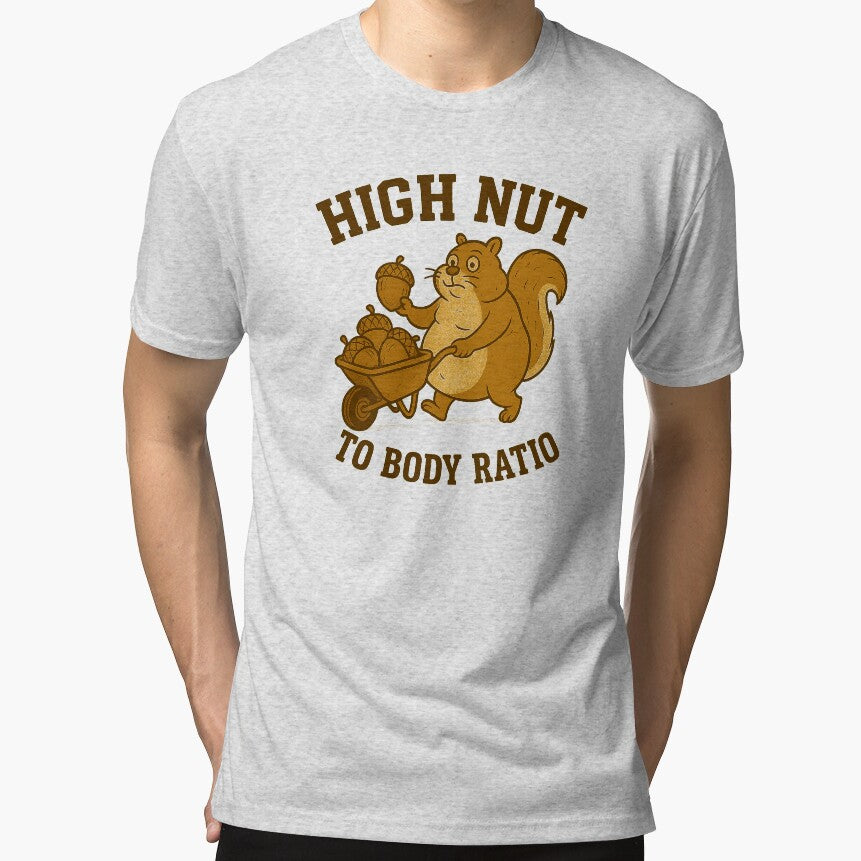 High Nut to Body Ratio Squirrel by gahteeriffico T-Shirts, Hoodie, Sweatshirt | BlankRebels.com (Image 1)