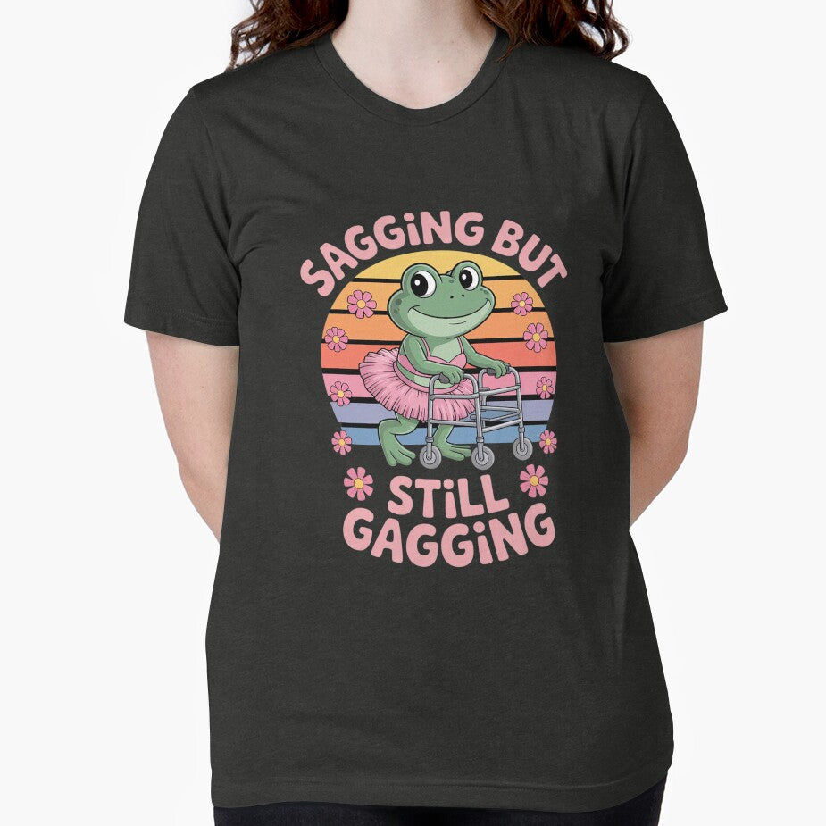 But Still Gagging Frog Meme T-Shirts, Hoodie, Sweatshirt