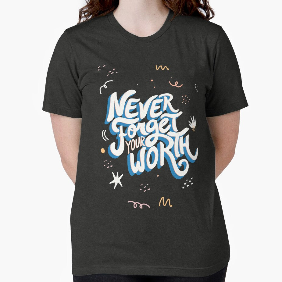Never Forget Your Worth Motivational Doodle Lettering Vibe by niclothing T-Shirts, Hoodie, Sweatshirt (Image 2)