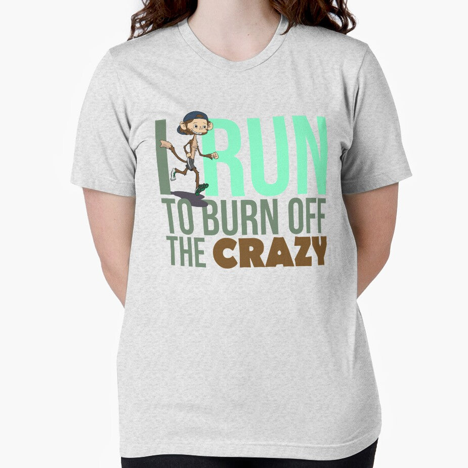 I Run To Burn Off The Crazy Cute Fun Running lovers gift by djpraxis T-Shirts, Hoodie, Sweatshirt | BlankRebels.com (Image 2)