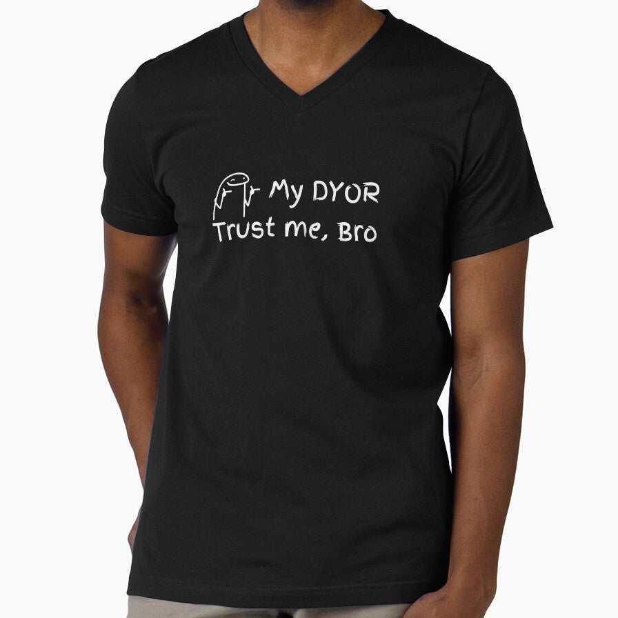 My DYOR-Trust me, Bro | Crypto funny meme by Mobius Spot Collective