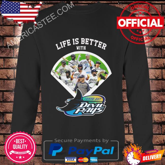 Tampa Bay Devil Rays life is better with signatures 2023 shirt