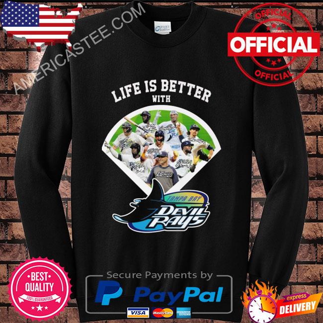 Tampa Bay Devil Rays life is better with signatures 2023 shirt