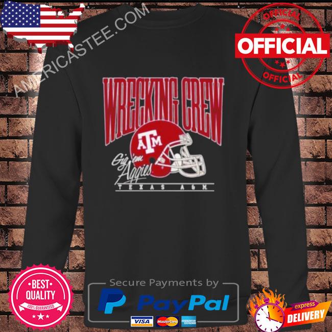 Texas A&M Football Wrecking Crew Gig Em Aggies Shirt