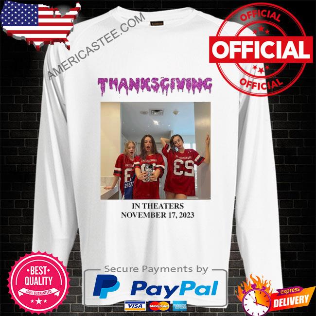 Thanksgiving In Theaters November T-Shirt