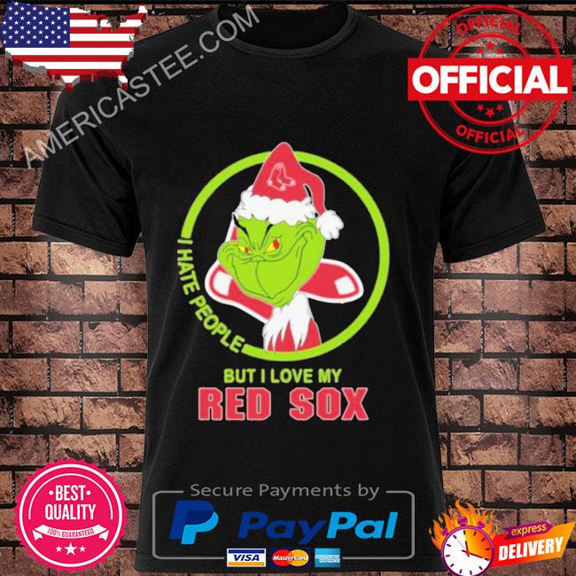 The grinch I hate people but I love my Boston Red Sox shirt