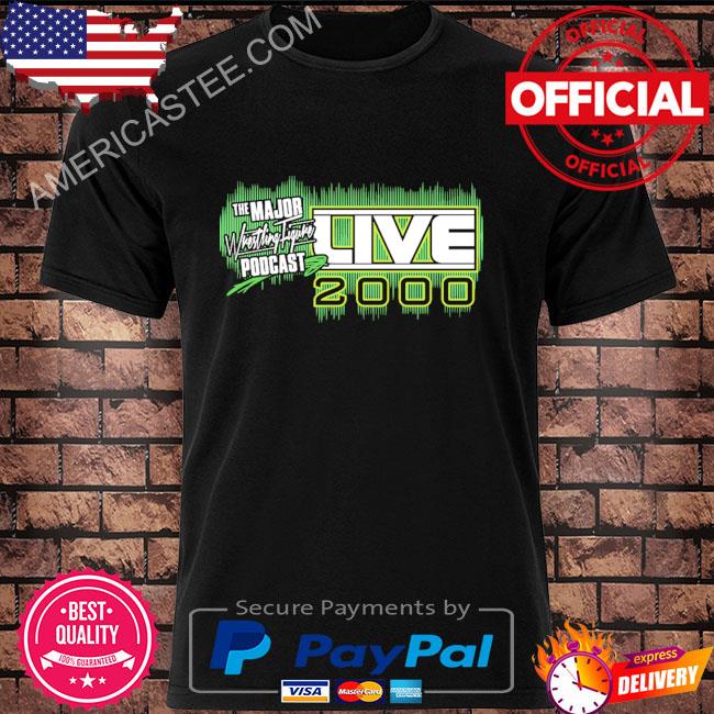 The Major Wrestling Figure Podcast Live 2000 Shirt
