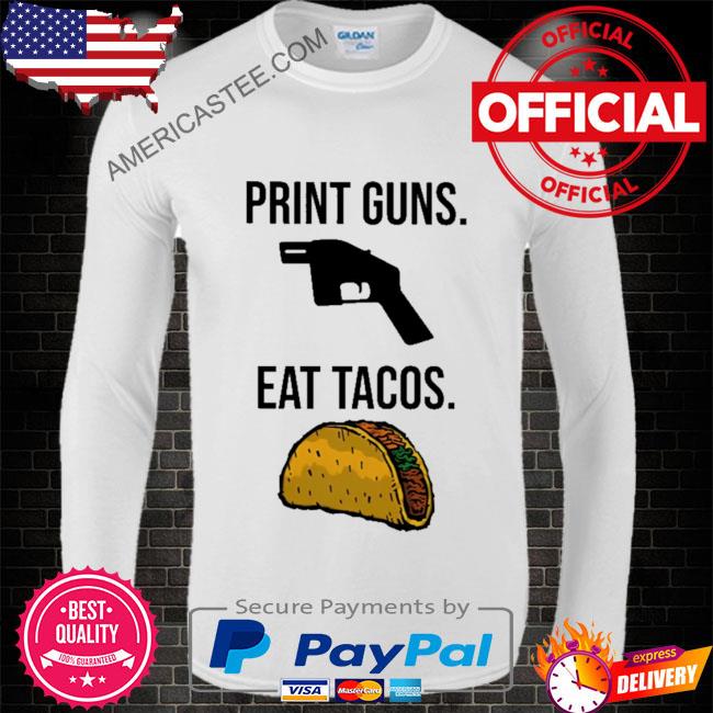 The wildflowers print guns eat tacos shirt